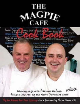 Image of The Magpie Cafe Cookbook by Ian Robson and Paul Gildroy and Martin Edwards and Paul Cocker and Michael Naylor Paperback