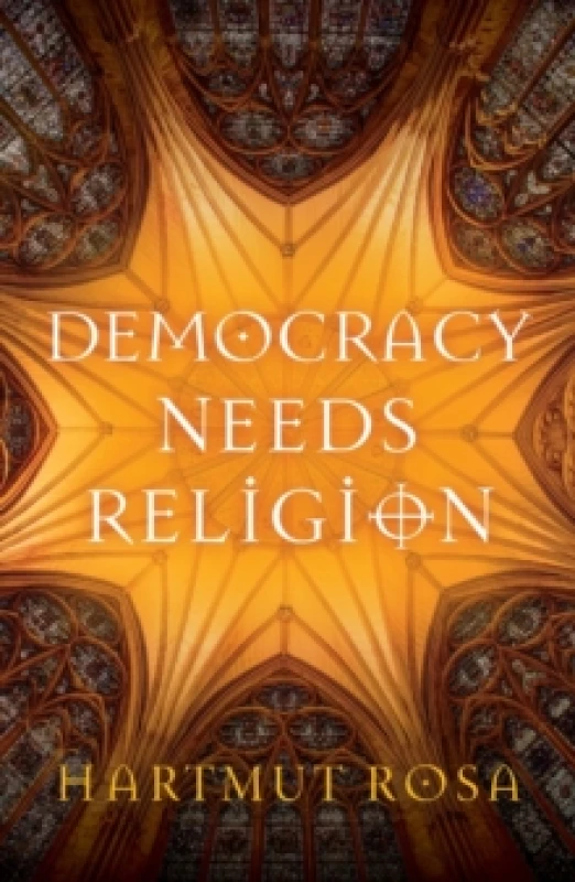 Image of Democracy Needs Religion Hardback
