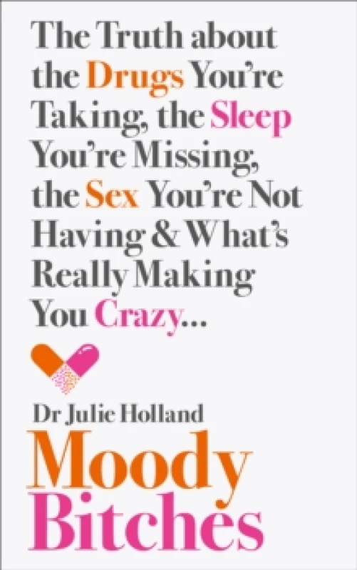 Image of Moody Bitches by Julie Md Holland Paperback