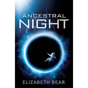 Image of Ancestral Night A White Space Novel Paperback / softback 2019