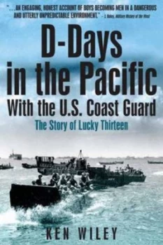 Image of D-Days in the Pacific with the U.S. Coast Guard by Ken Wiley Paperback
