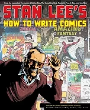 Image of stan lees how to write comics from the legendary co creator of spider man