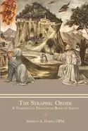 Image of seraphic order a traditional franciscan book of saints