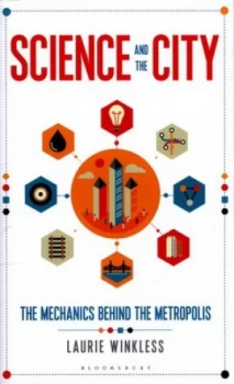 Image of Science and the City by Laurie Winkless Hardback