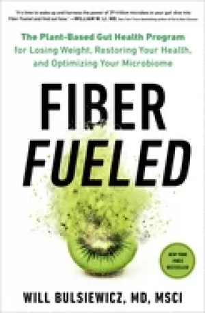 Image of fiber fueled the plant based gut health program for losing weight restorin