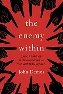 Image of enemy within 2 000 years of witch hunting in the western world