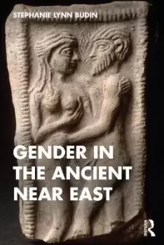 Image of Gender in the Ancient Near East by Stephanie Budin