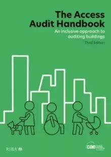Image of The Access Audit Handbook : An inclusive approach to auditing buildings