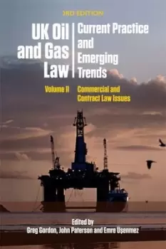 Image of UK oil and gas law Volume II Commercial and contract law issues by Greg Gordon