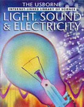 Image of Light Sound and Electricity by Kirsteen Rogers and Verinder Bhadu and Laura Howell and Tom Petersen Paperback
