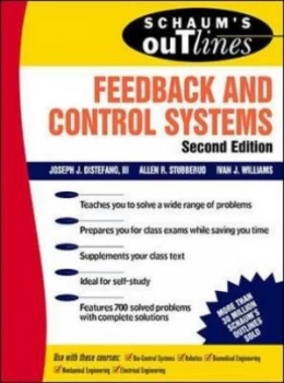 Image of Schaums Outline of Theory and Problems of Feedback and Control Systems by Allen J Stubberud Paperback