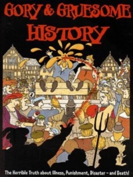 Image of Gory and Gruesome History by Hatfield Paperback