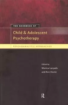 Image of The Handbook of Child and Adolescent PsychotherapyPsychoanalytic Approaches