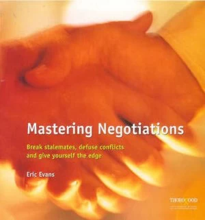 Image of Mastering Negotiations by Eric Evans Hardback