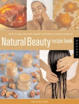 Image of Natural Beauty Recipe Book by Gill Farrer-Halls Paperback