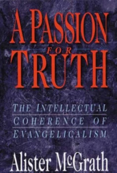 Image of Passion for Truth by Alister E Mcgrath Book