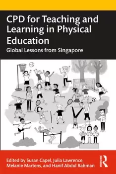 Image of CPD for Teaching and Learning in Physical EducationGlobal Lessons from Singapore