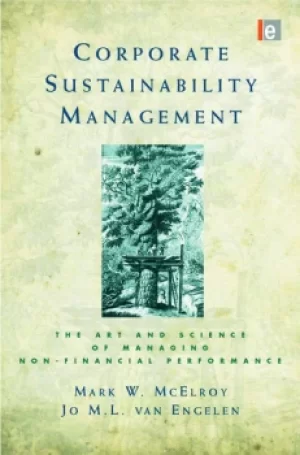 Image of Corporate Sustainability ManagementThe Art and Science of Managing Non-Financial Performance