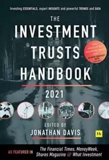 Image of The Investment Trust Handbook 2021 : Investing essentials, expert insights and powerful trends and data