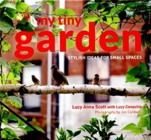 Image of My Tiny Garden by Lucy Scott Hardback