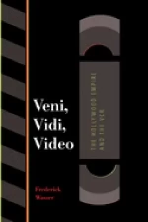 Image of veni vidi video the hollywood empire and the vcr