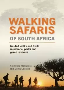 Image of Walking Safaris in South Africa : Guided Walks and Trails in National Parks and Game Reserves