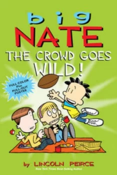 Image of The Crowd Goes Wild by Lincoln Peirce Paperback