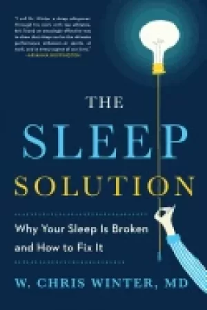 Image of sleep solution why your sleep is broken and how to fix it