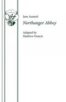 Image of Jane Austens Northanger Abbey by Matthew Francis and Jane Austen Paperback