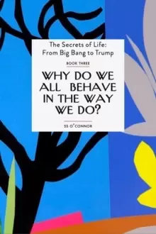 Image of Why Do We all Behave The Way We Do?