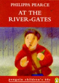 Image of At the River-Gates and Other Supernatural Stories by Philippa Pearce and Philippa Pearce Book