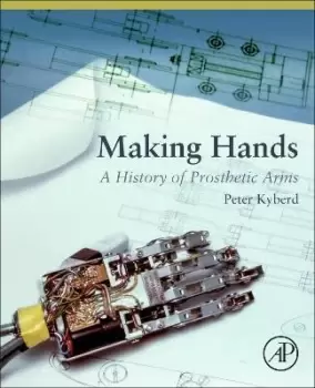 Image of Making Hands by Peter Kyberd