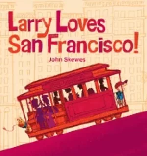 Image of larry loves san francisco a larry gets lost book