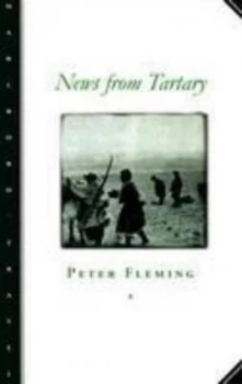 Image of News from Tartary by Peter Fleming