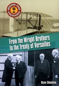 Image of From the Wright Brothers to the Treaty of Versailles by Sean Sheehan Book