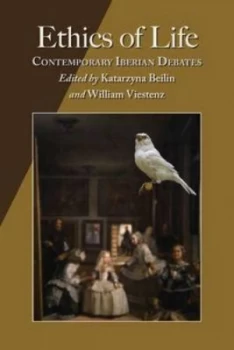 Image of Ethics of Life by Katarzyna Beilin Paperback