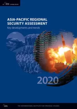 Image of Asia-Pacific Regional Security Assessment 2020Key Developments and Trends