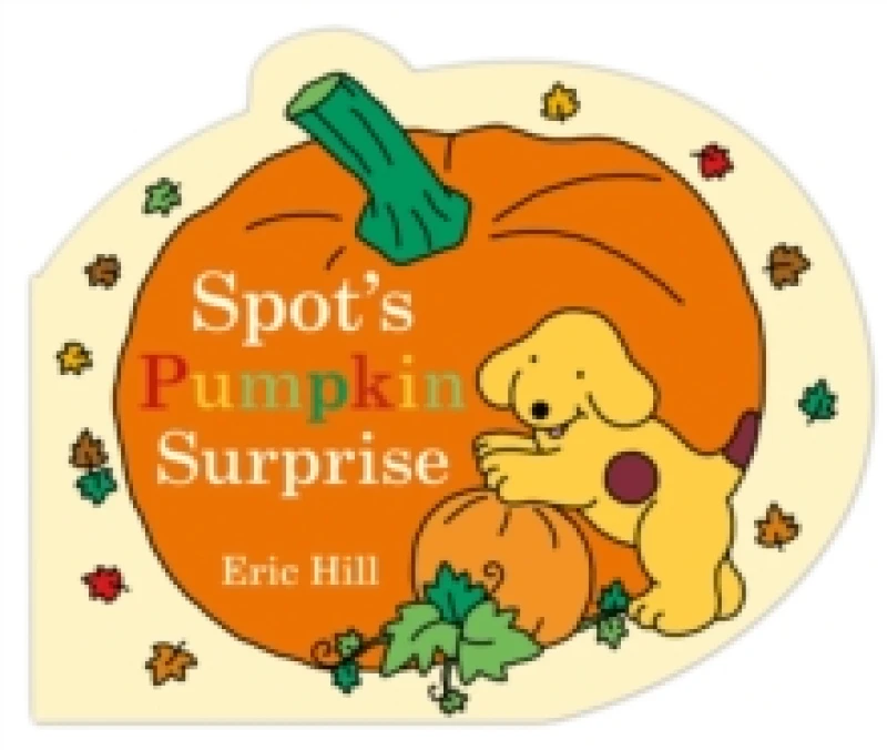 Image of Eric Hill Spot's Pumpkin Surprise Book Multi unisex