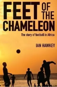 Image of Feet of the chameleon - Ian Hawkey - Hardback - Used