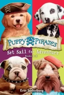 Image of Puppy Pirates : Set Sail for Adventure Books 1-4
