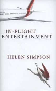 Image of in-Flight Entertainment by Helen Simpson Hardback