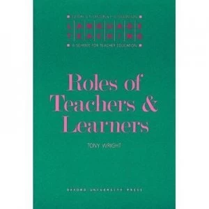 Image of Roles of Teachers and Learners by Tony Wright Paperback