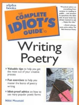 Image of The Complete Idiots Guide to Writing Poetry by Nikki Moustaki Paperback