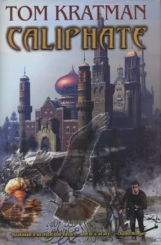 Image of Caliphate by Tom Kratman Hardback