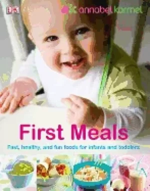 Image of first meals revised fast healthy and fun foods to tempt infants and toddler