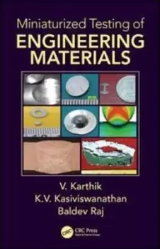 Image of Miniaturized testing of engineering materials by V. Karthik