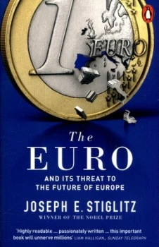 Image of The Euro and Its Threat to the Future of Europe by Joseph Stiglitz Book