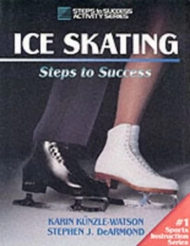 Image of Ice Skating by Karin Kunzle-Watson and Stephen J Dearmond Paperback