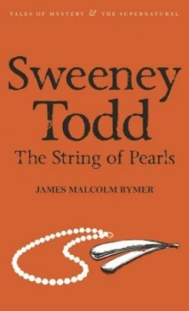 Image of Sweeney Todd the String of Pearls by James Malcolm Rymer Book