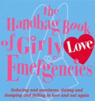 Image of The Handbag Book of Girly Love Emergencies by Jacqueline Burns Book